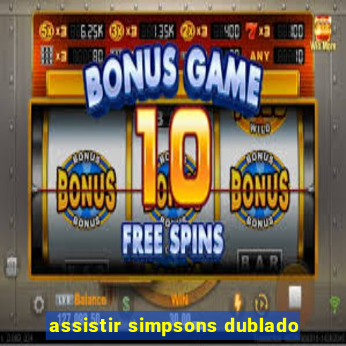 assistir simpsons dublado